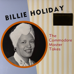 Виниловая пластинка Billie Holiday ‎– The Commodore Master Takes LP