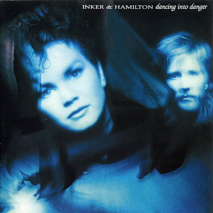 CD: Inker & Hamilton — «Dancing Into Danger» (1987)