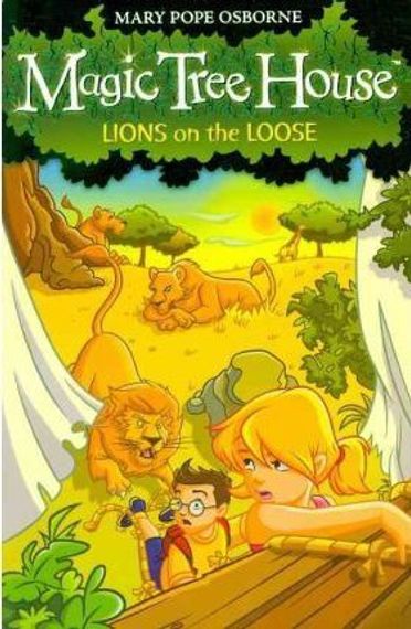 Magic Tree House 11: Lions on the Loose