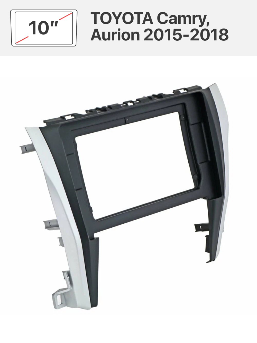 Переходная рамка 10" и комплект проводов для TOYOTA Camry, Aurion 2015-2018