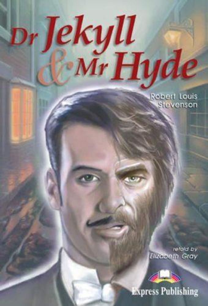 Dr Jekyll &amp; Mr Hyde. Доктор Джекилл и мистер Хайд. Льюис Стивенсон. Elementary (6-7 класс). Книга для чтения