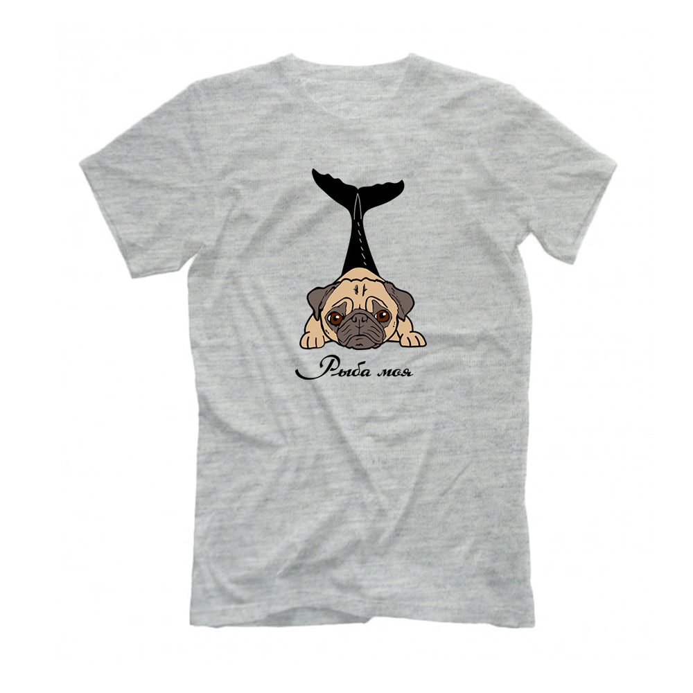 Футболка "Мопс - рыба моя"