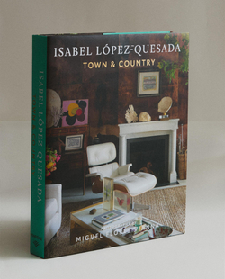 Isabel L pez-Quesada: Town & Country. Альбом интерьеров (на английском языке)