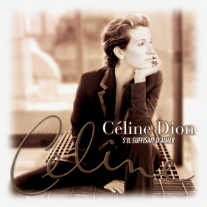 Celine Dion / S'il Suffisait D'aimer (2LP)