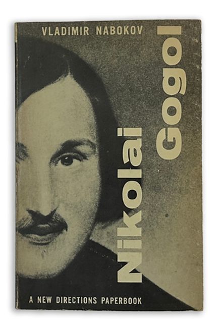 Набоков В. Николай Гоголь (Nikolai Gogol). — Нью-Йорк: Нью Дирекшнс (New Directions), 1961