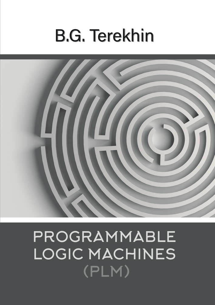 PROGRAMMABLE LOGIC MACHINES (PLM)