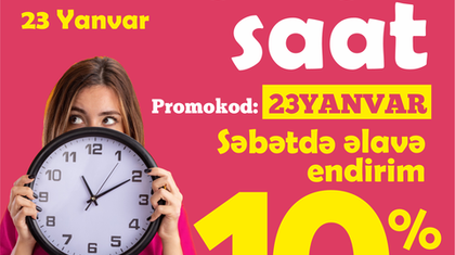 Sərfəli saat fürsəti! Səbətində 10%  əlavə endirim var!