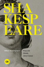 Tragedies: King Lear; Othello; Julius Caesar