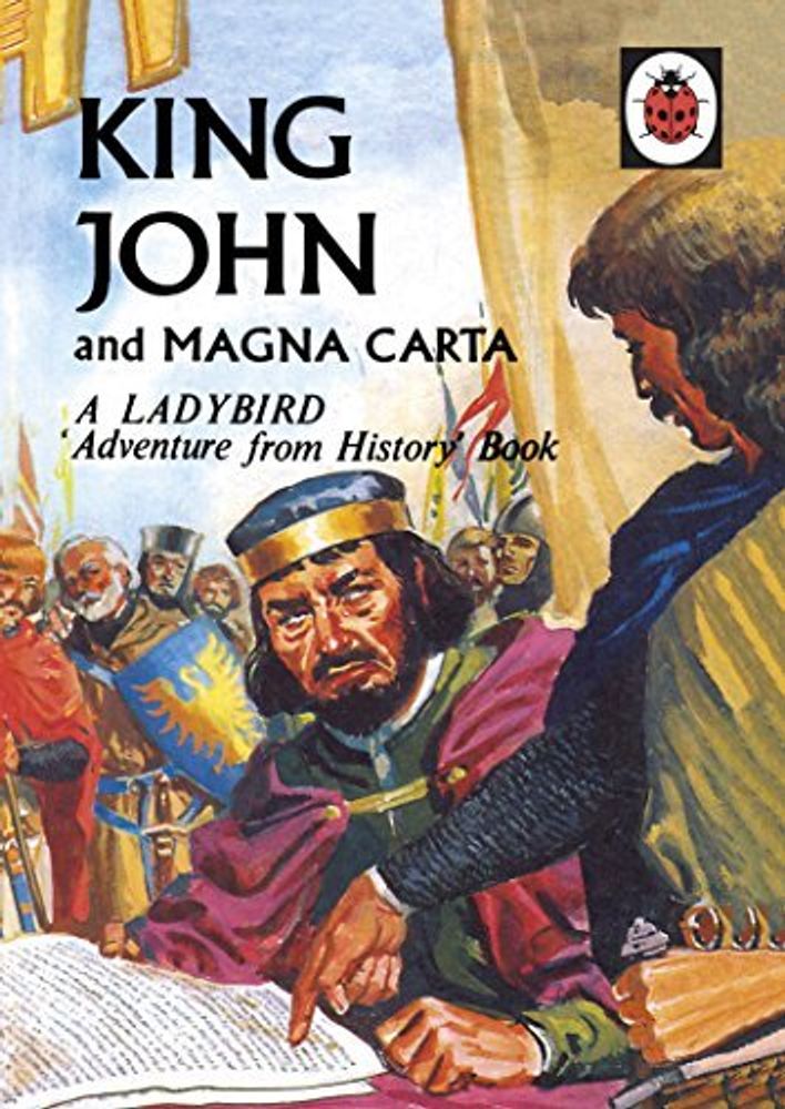 Adventure from History Book: King John &amp; Magna Carta