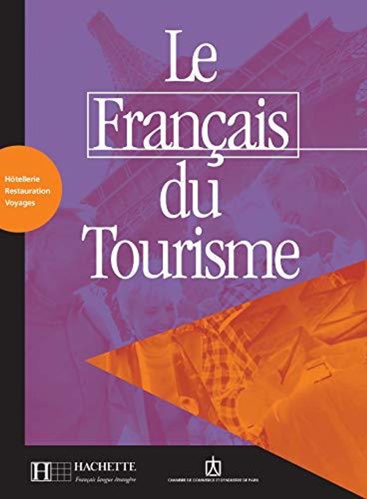 Le Francais du tourisme Livret d&#39;activites