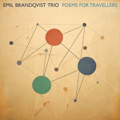 Emil Brandqvist Trio - Poems for Travellers