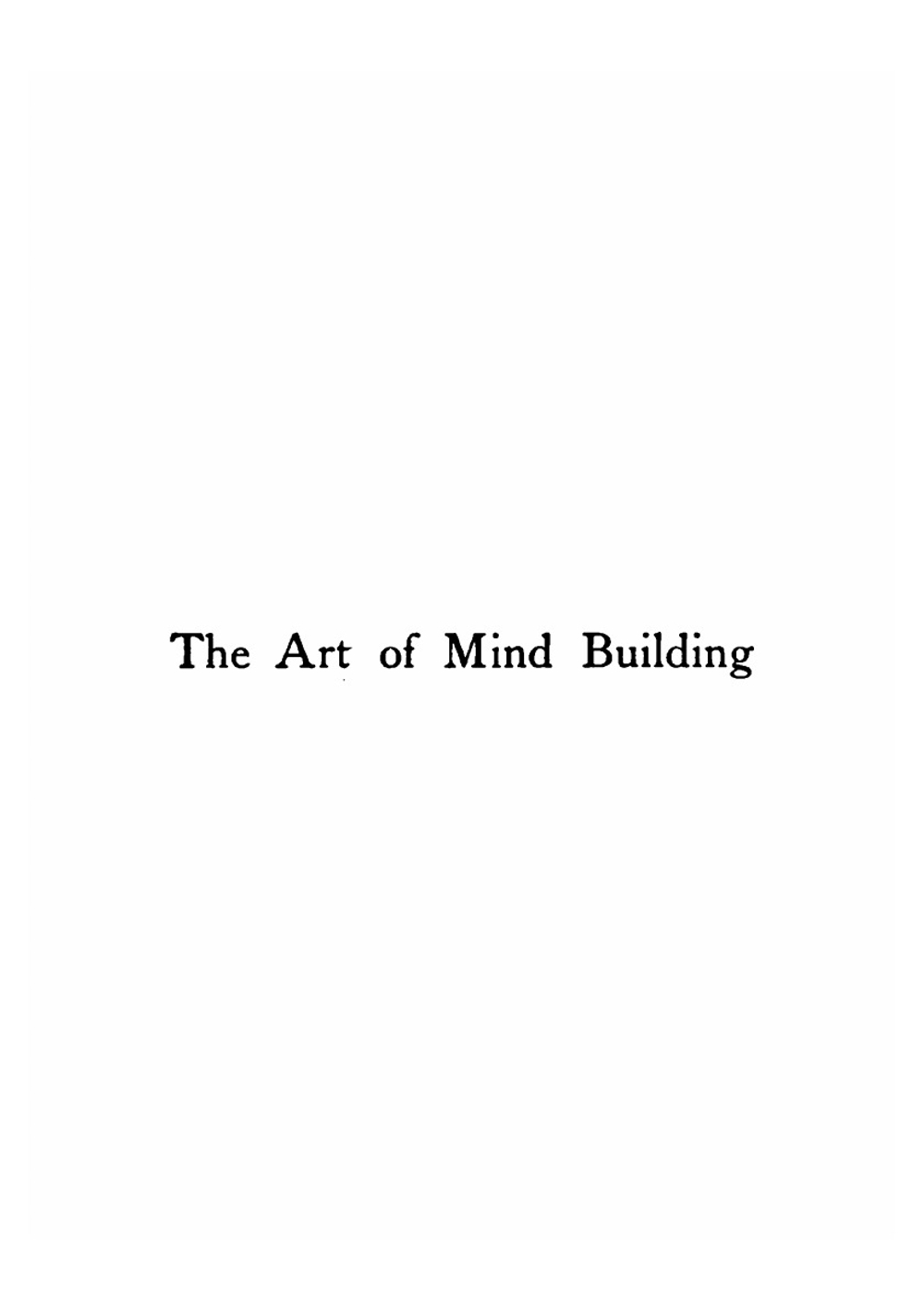 The relations and development of the mind and brain | Elmer Gates