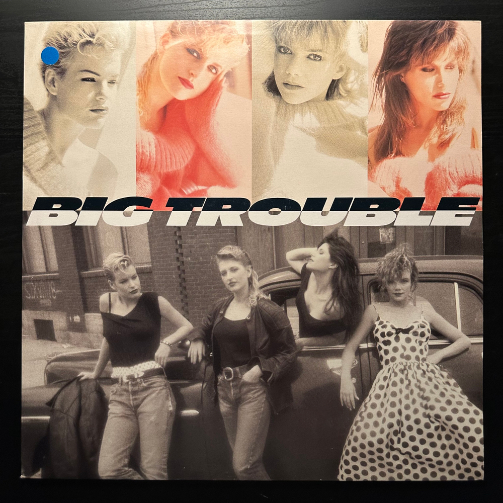Big Trouble - Big Trouble (Голландия 1988г.)