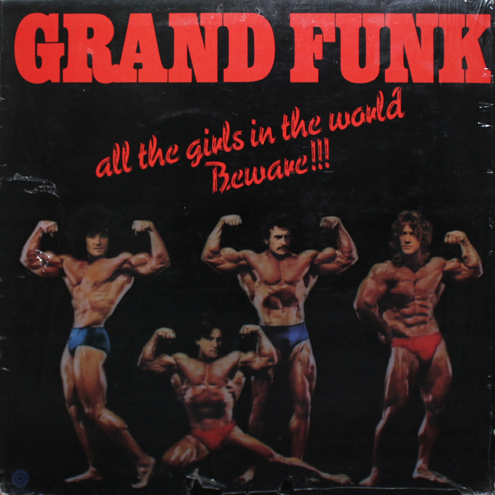 Grand Funk Railroad / All The Girls In The World Beware!!! (LP)