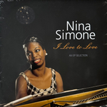 Nina Simone - I Love To Love - An EP Selection (Европа 2017г.)