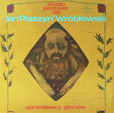 Studio Jazzowe Polskiego Radia Dyryguje Jan "Ptaszyn" Wróblewski* – Sprzedawcy Glonów