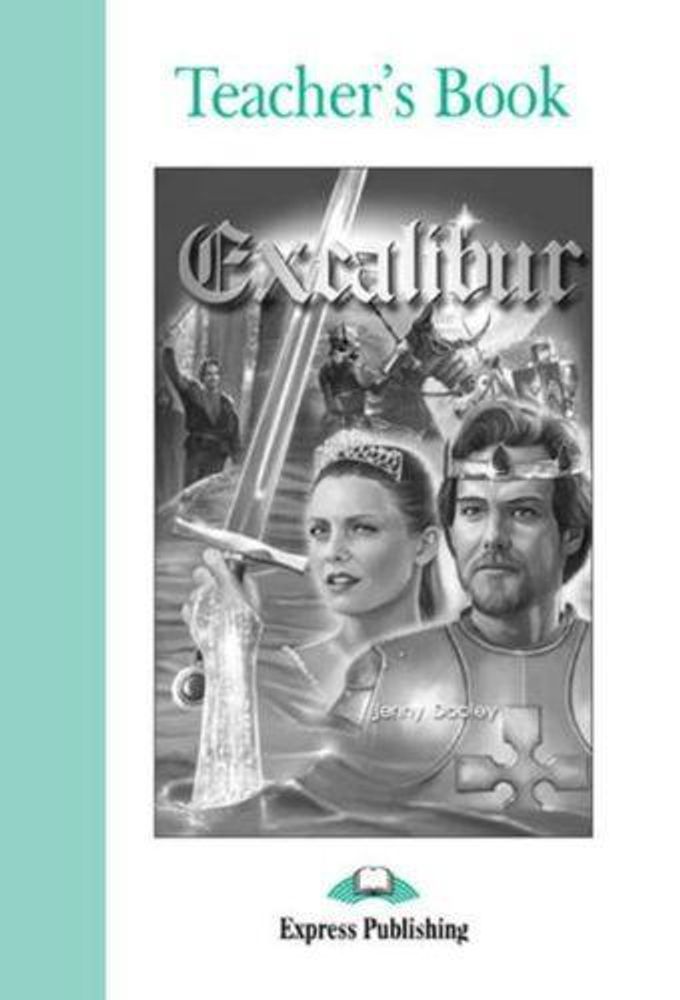 Excalibur. Pre-intermediate (7-8 класс). Книга для учителя