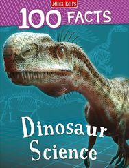 Dinosaur Science_100 Facts