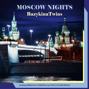 Bazykina Twins / Moscow Nights (Limited Edition)(CD)
