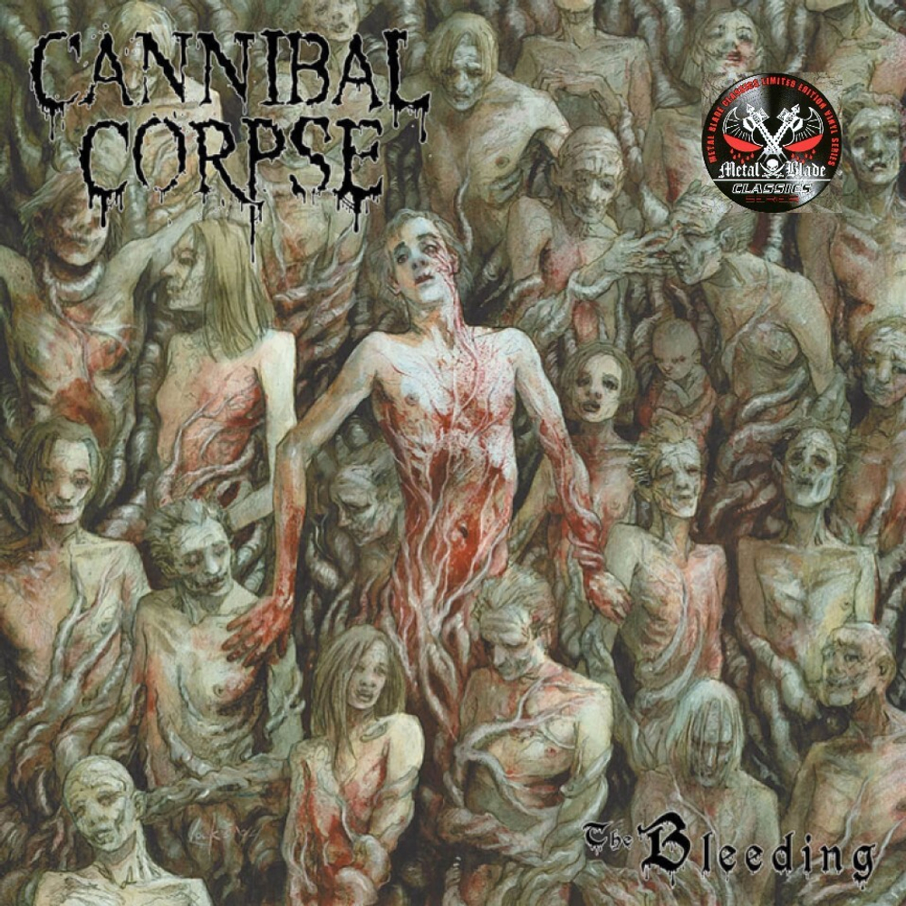 Cannibal Corpse	Bleeding