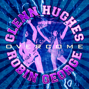Glenn Hughes / Robin George / Overcome (CD)