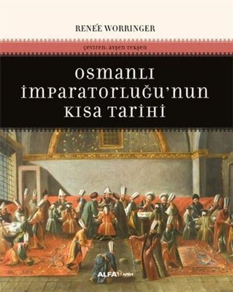 Osmanlı İmparatorluğu&#39;nun Kısa Tarihi