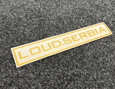 Nalepnica "LOUD.SERBIA" (33cm x 5.5cm ; Zlatna boja)