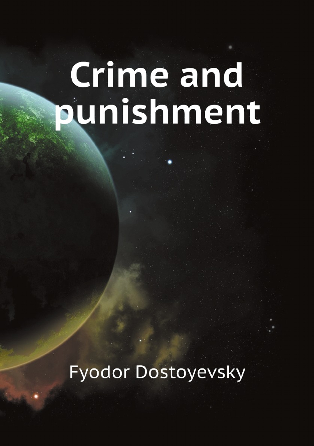 Crime and punishment | Фёдор Михайлович Достоевский