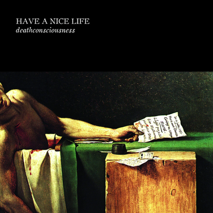 Have A Nice Life Deathconsciousness