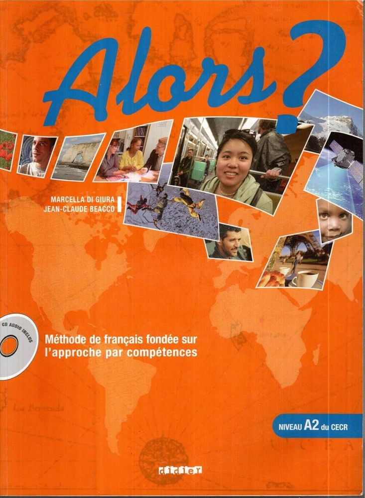Alors?: Livre de l&#39;eleve 2 + CD-audio