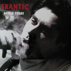 Bryan Ferry / Frantic (Limited Edition)(Coloured Vinyl)(LP)