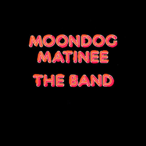 The Band / Moondog Matinee (LP)