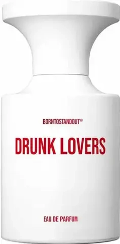 BORN TO STAND OUT DRUNK LOVERS EDP 50 ML
