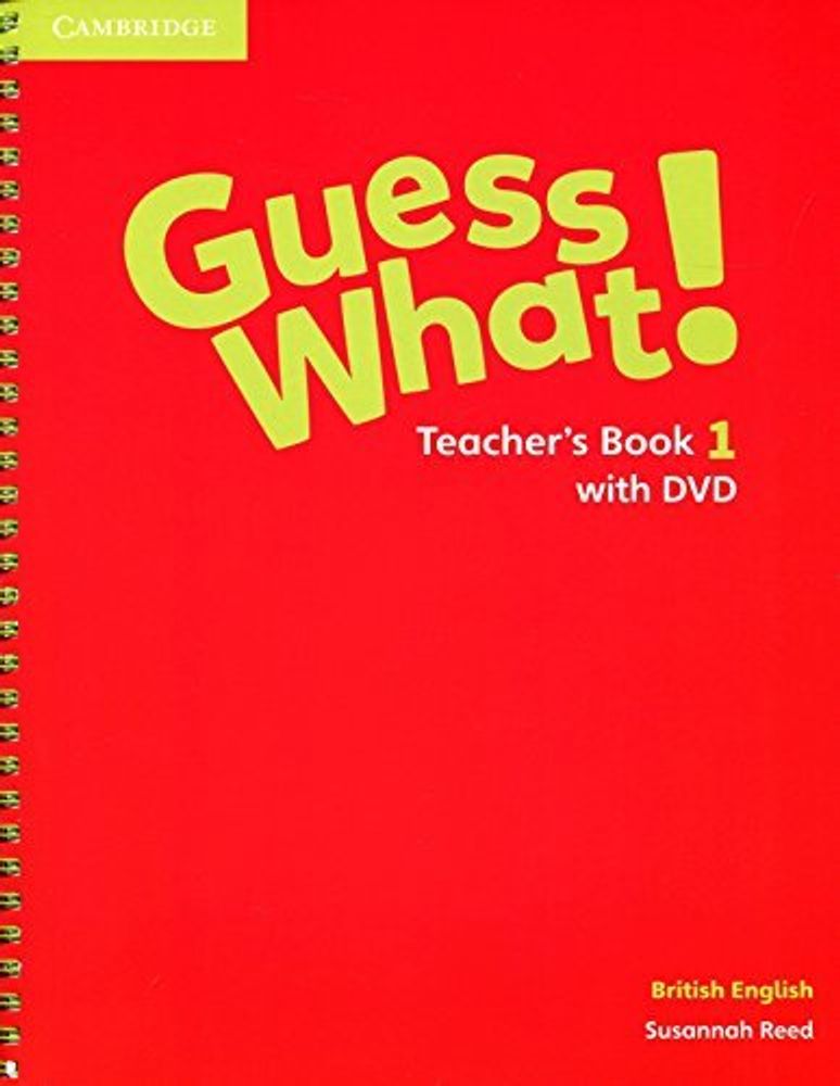 Guess What! Level 1 Teachers Book with DVD