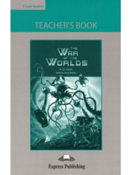 The War of The Worlds. Intermediate (8-9 класс). Книга для учителя с постером
