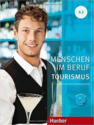 Menschen im Beruf - Tourismus A2 - KB + AB + CD