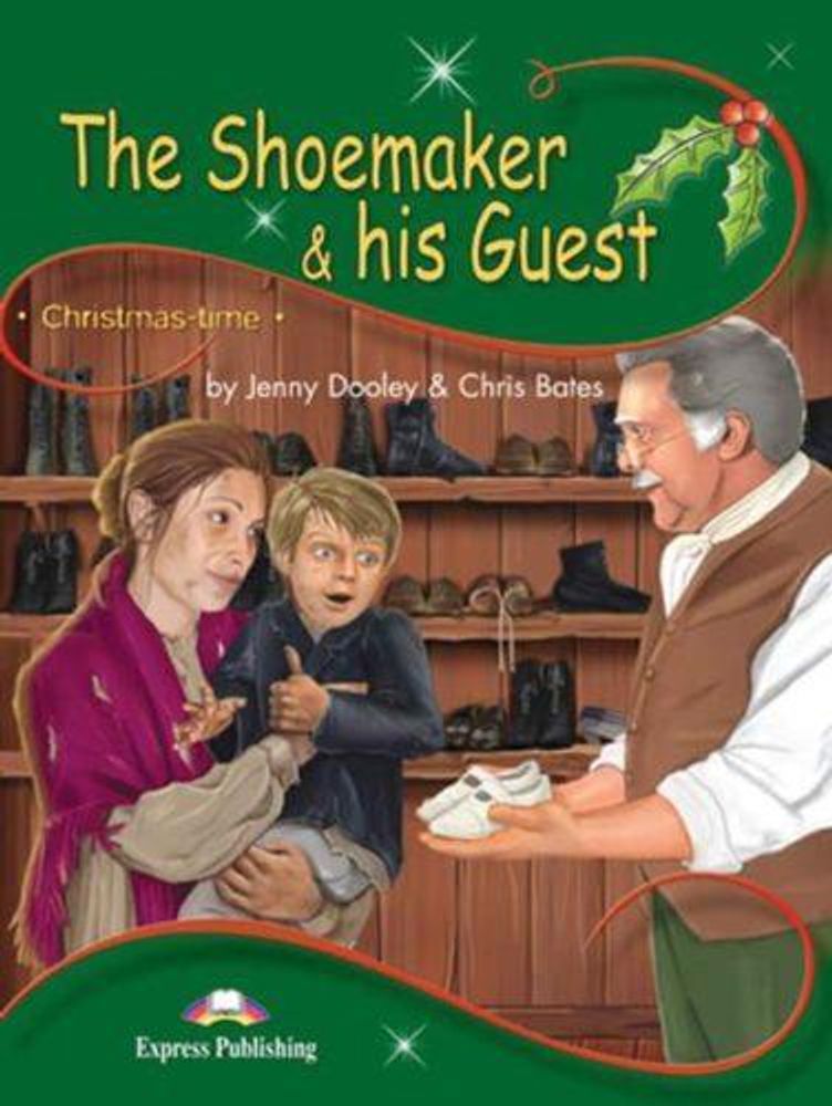The Shoemaker &amp; his Guest. Книга для чтения. Stage 3 (3-4 классы) c электронным приложением