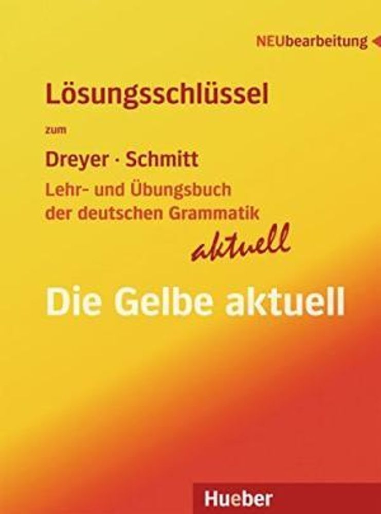 Lehr- und Übungsbuch der deutschen Grammatik – aktuell - Lösungsschlüssel zu allen Sprachfassungen - (Neubearbeitung)