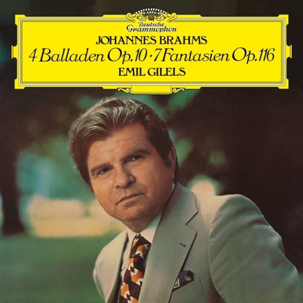 Emil Gilels, Johannes Brahms / Four Ballades, Op. 10, Fantasias, Op. 116 (LP)