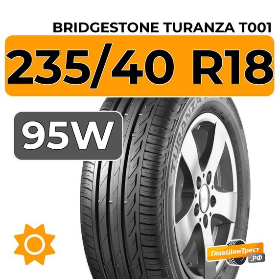 Bridgestone Turanza T001 235/40 R18 95W XL