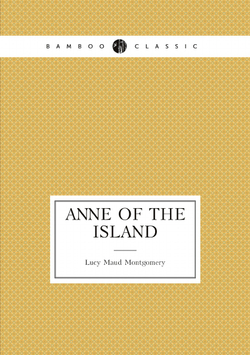 Anne of the Island | Lucy Maud Montgomery
