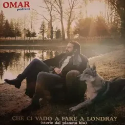Omar Pedrini - Che ci vado a fare a Londra (storie dal pianeta blu) - LP