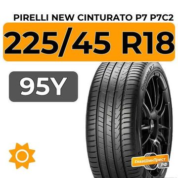 Pirelli New Cinturato P7 P7C2 225/45 R18 95Y XL RunFlat