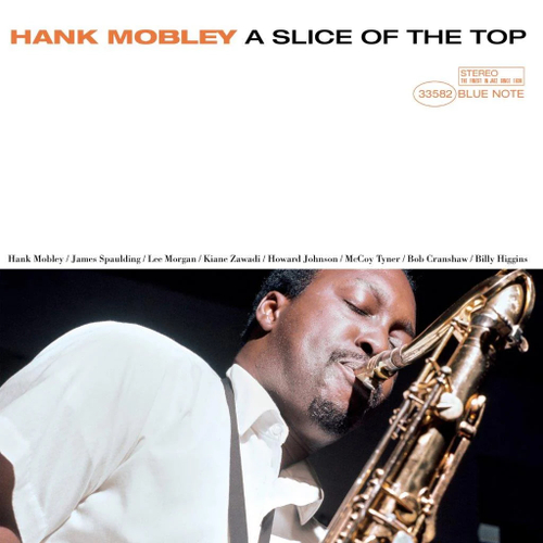 Hank Mobley - A Slice Of The Top - USA, Blue Note Tone Poet