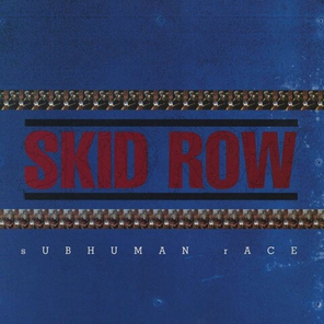 Skid Row / Subhuman Race (2LP)
