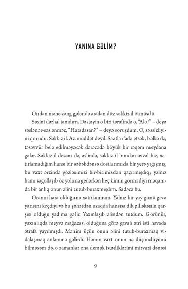 Çağırdığın yerdə olacağam