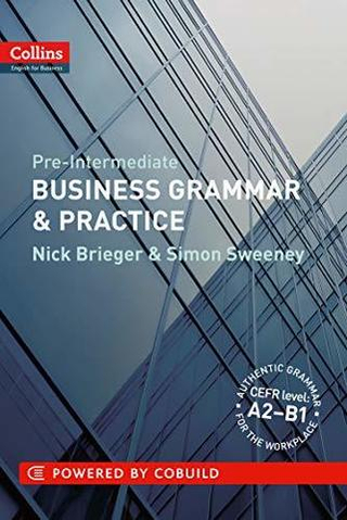 Business Grammar and Practice: A2-B1 (Collins Business Grammar and Vocabulary)