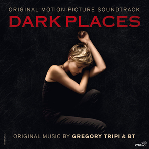 Soundtrack / Gregory Tripi & BT: Dark Places (CD)