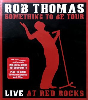 Rob Thomas / Something To Be Tour Live At Red Rocks (Blu-ray)