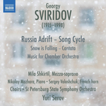 Mila Shkirtil, Nikolay Mazhara, Sergey Voloshchuk, French Horn Choirs, St Petersburg State Symphony Orchestra, Yuri Serov / Georgy Sviridov: Russia Adrift - Song Cycle, Snow Is Falling, Music For Chamber Orchestra (CD)
